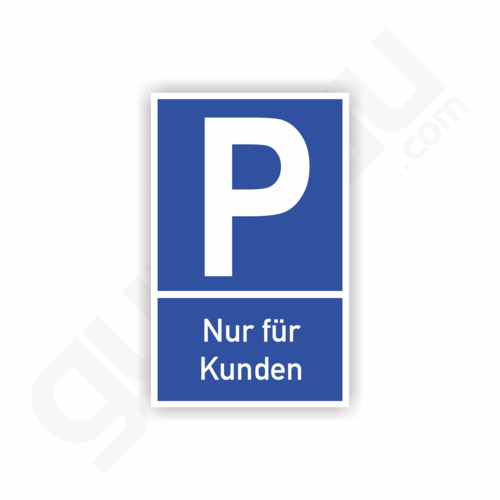 Parkplatzschild für Kunden