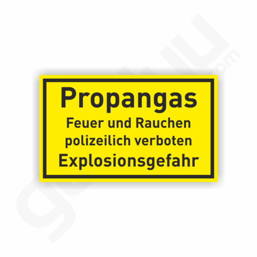 Propangas - Feuer und Rauchen polizeilich verboten - Explosionsgefahr