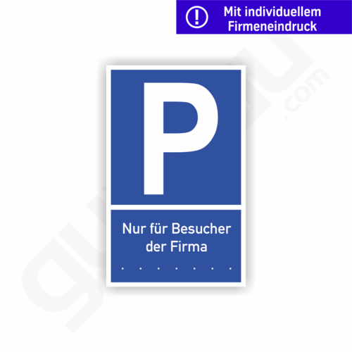 Parkplatzschild für die individuelle Beschriftung -Besucher der Firma